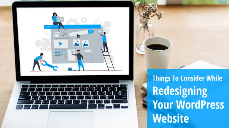 Things To Consider While Redesigning Your WordPress Website