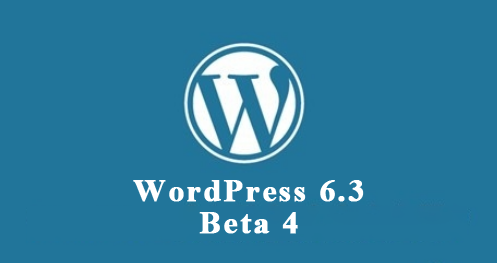WordPress 6.3 Beta 4 