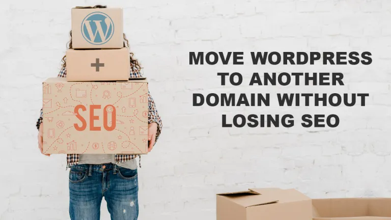Move WordPress To Another Domain without Losing SEO