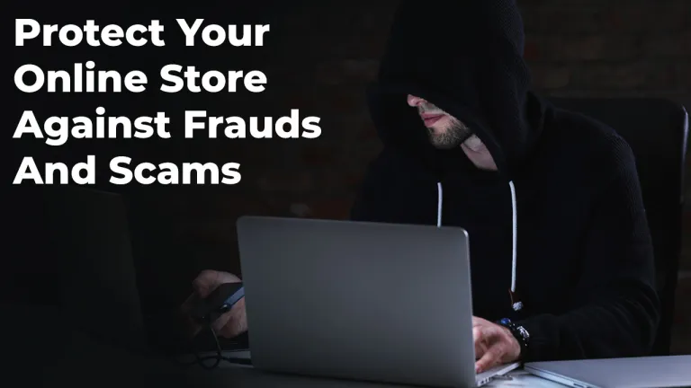 如何保护您的在线商店免受欺诈和诈骗