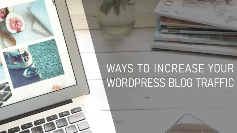 Ways to Increase Your WordPress Blog Traffic