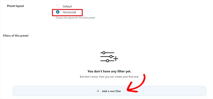 选择水平预设布局，然后单击“添加新过滤器”按钮