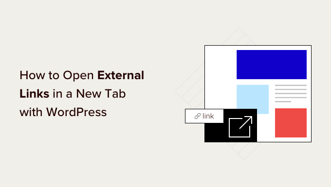如何使用WordPress在新窗口或选项卡中打开外部链接