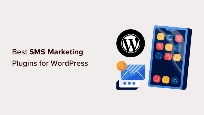 WordPress 的 9 个最佳短信营销插件