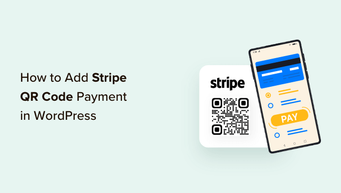 如何在WordPress中添加Stripe支付二维码支付