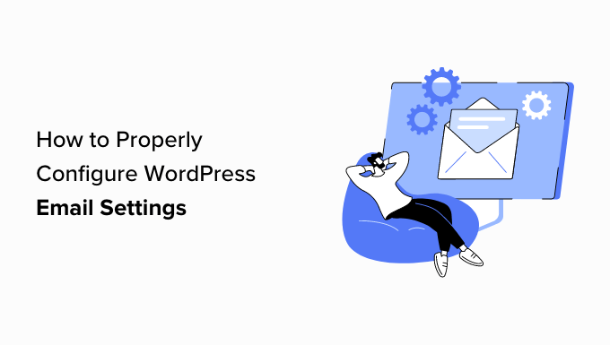 如何正确配置您的 WordPress 电子邮件设置